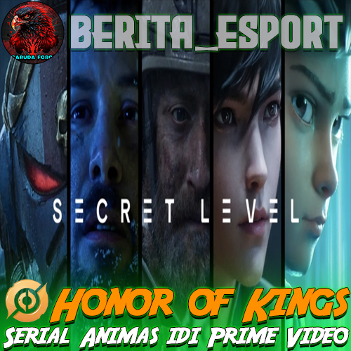 Honor of Kings > Serial Animasi 'Secret Level' di Prime Video