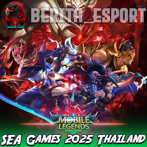 MLBB ( Mobile Legends: Bang Bang ) > SEA Games 2025 Thailand