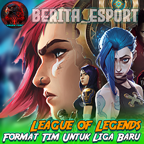 League of Legends Format Tim Untuk Liga Baru Amerika, LTA