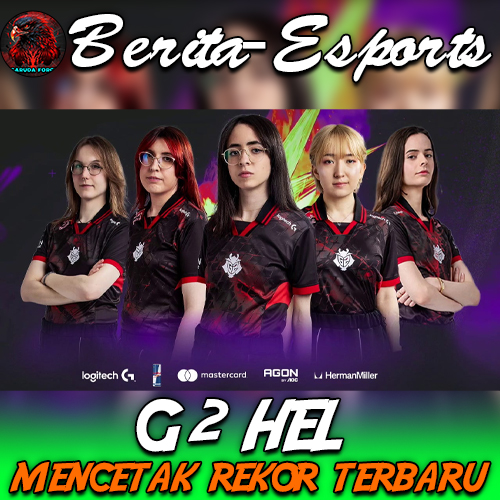 G2 Hel Ukir Sejarah: Jadi Tim Wanita Pertama Tembus Liga Tier 2 LOL Eropa