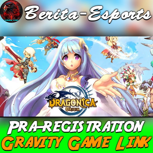 Gravity Game Link Dragonica Origin – Pra-Registrasi Asia Tenggara