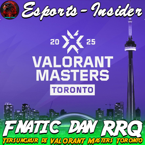 Fnatic dan RRQ Tersungkur di VALORANT Masters Toronto
