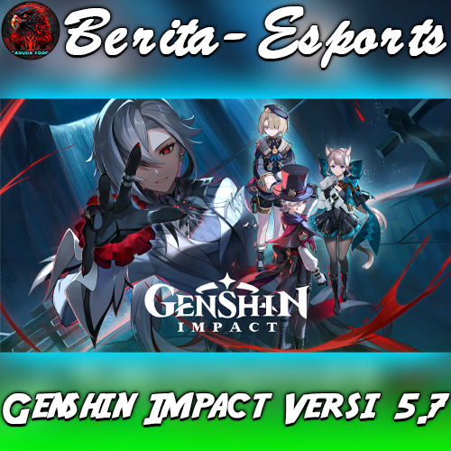 Genshin Impact Versi 5.7 Hadir 18 Juni