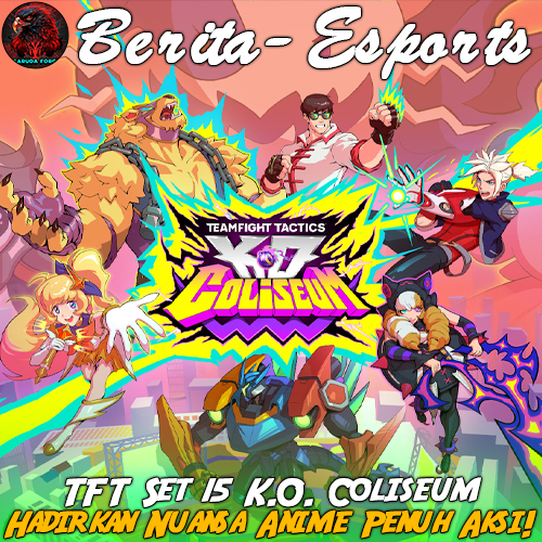 TFT Set 15 K.O. Coliseum Siap Hadirkan Nuansa Anime