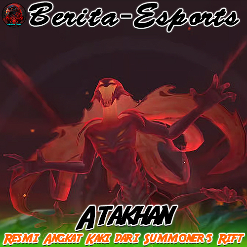 Atakhan Resmi Angkat Kaki dari Summoner’s Rift Update League of Legends 2026