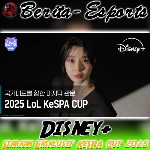 Disney+ Siarkan Eksklusif KeSPA Cup 2025