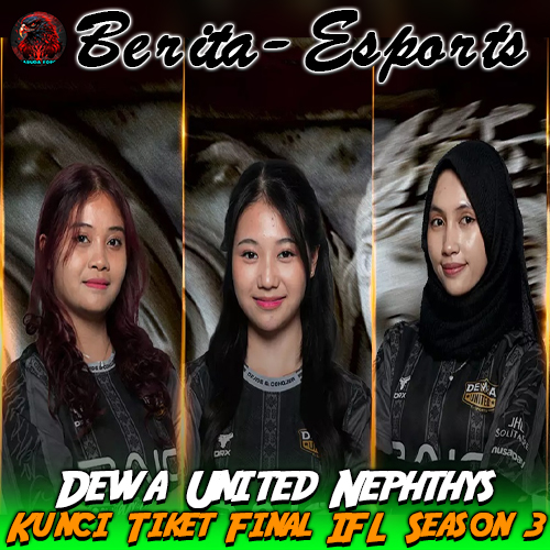 Dewa United Nephthys Tampil Konsisten – Kunci Tiket Final IFL Season 3